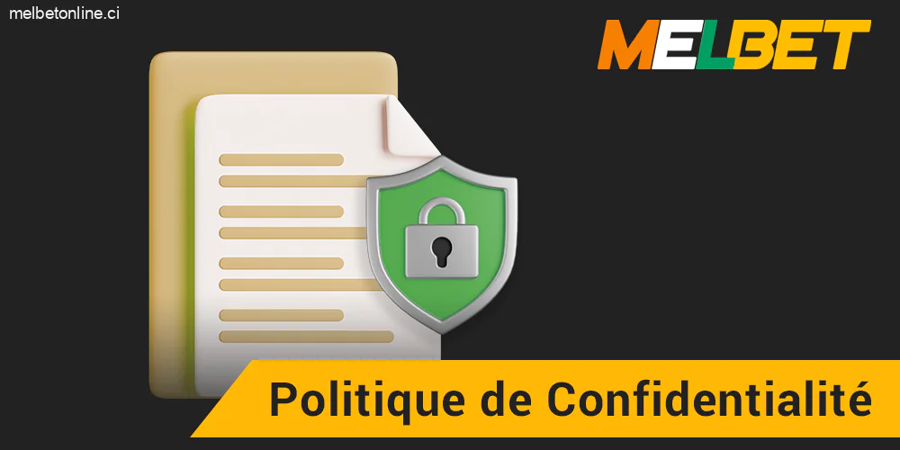 Politique de confidentialité de Melbet